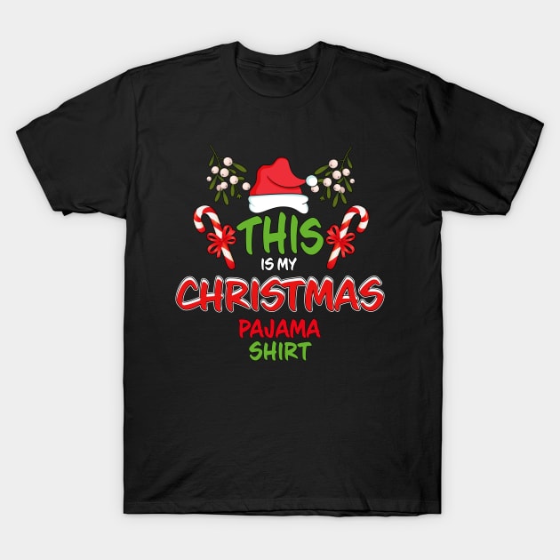 This Is My Christmas Pajama Shirt Family Matching Christmas Pajama Costume Gift T-Shirt by Wear Apparel